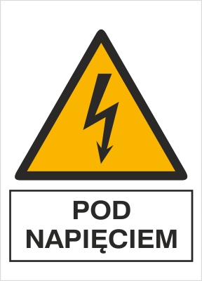 POD NAPIĘCIEM NAKLEJKA 6x8cm PN-88-E-08501