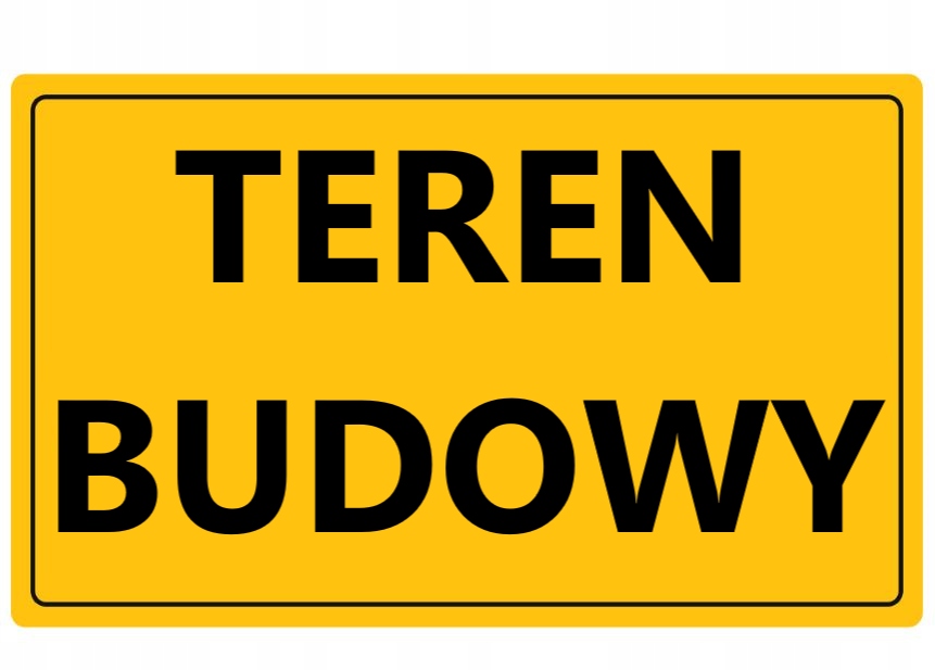 TABLICA INFORMACYJNA 20x33cm TEREN BUDOWY