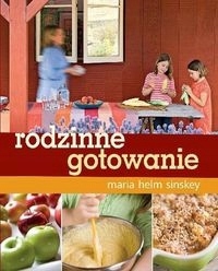 Rodzinne gotowanie przepisy