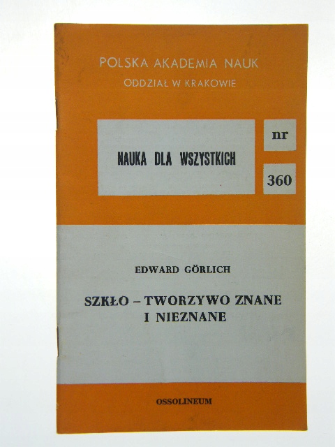 Szkło - tworzywo znane i nieznane Edward. Goerlich