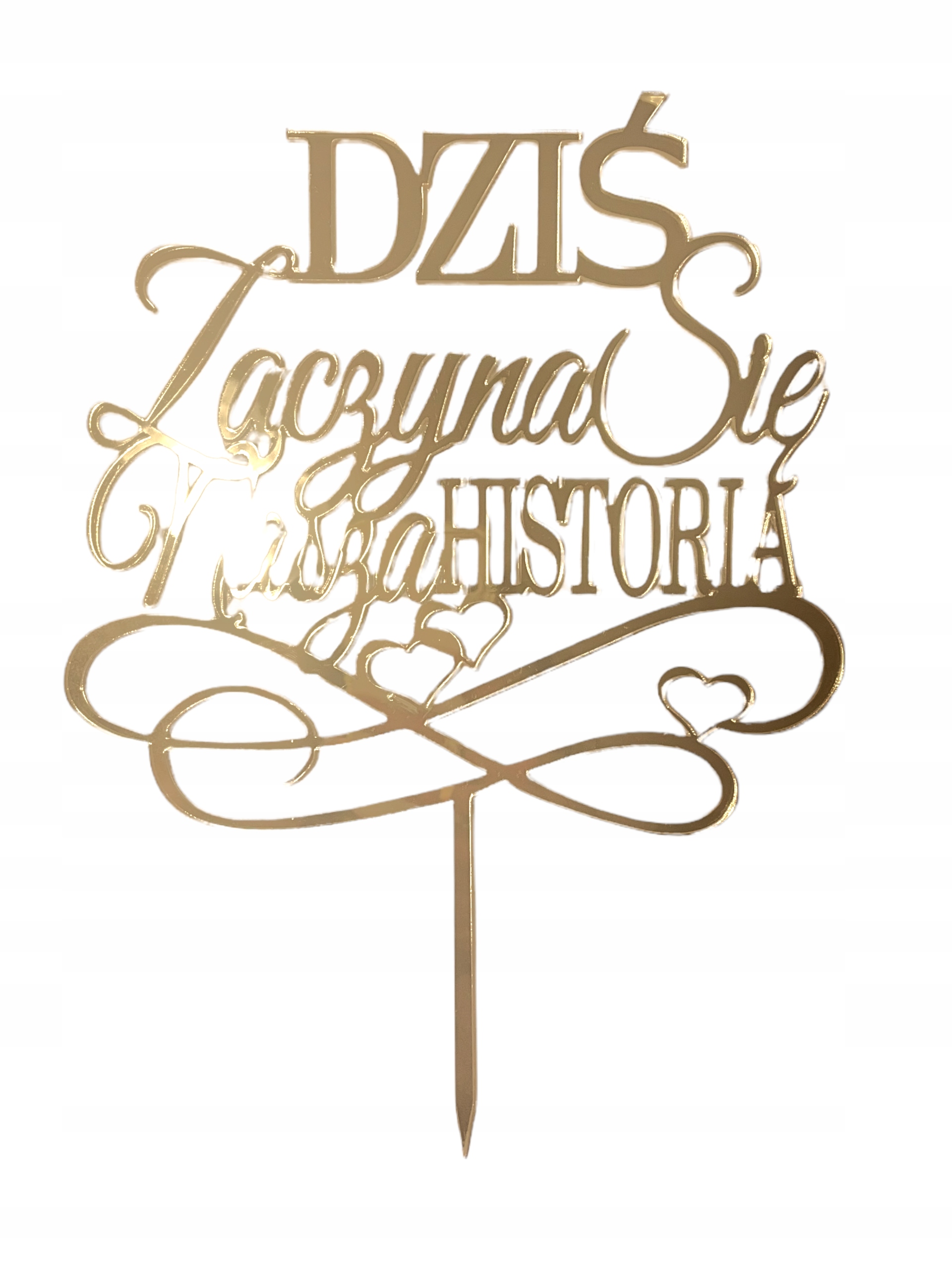 

Topper Dzis Zaczyna Sie Nasza Historia Złote Lustr