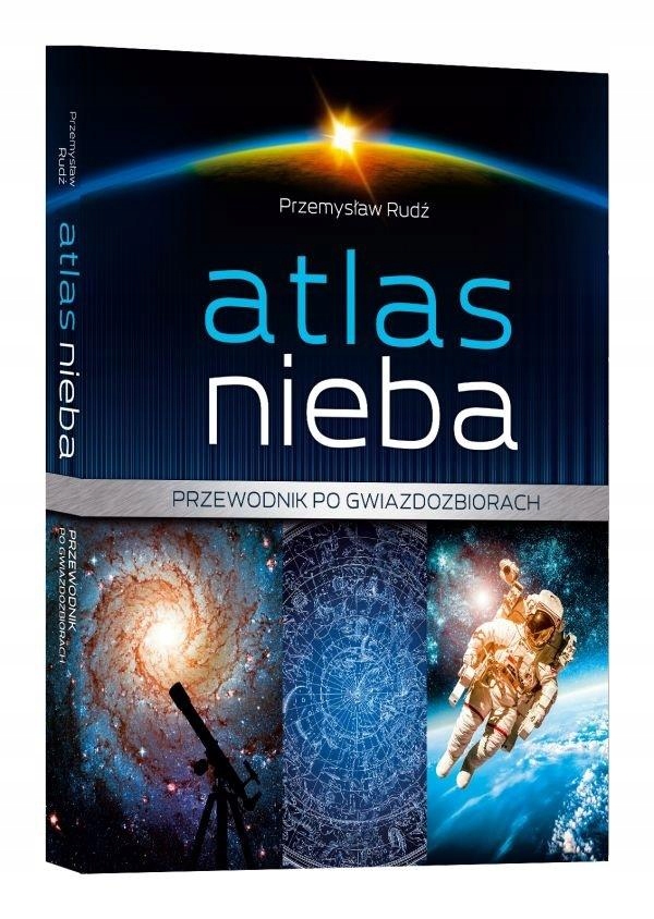 

Atlas nieba. Przewodnik po gwiazdozbiorach