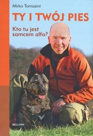 TY I TWÓJ PIES. KTO TU JEST SAMCEM ALFA?