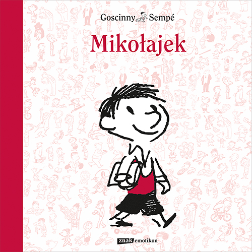 MIKOŁAJEK - Jean-Jacques Sempé, René Goscinny
