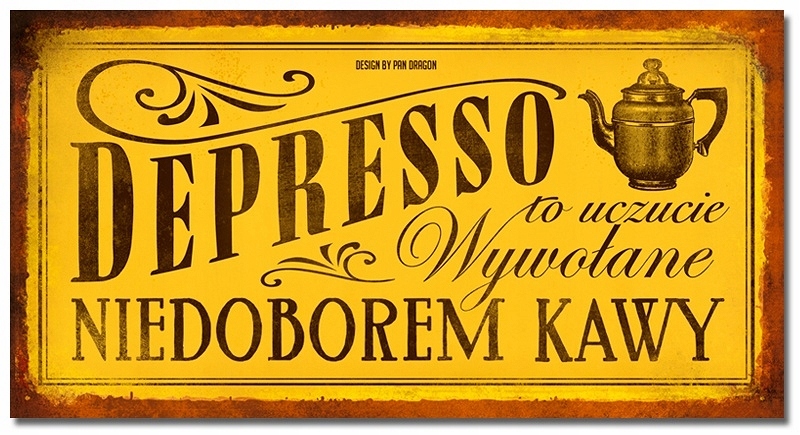 

Tabliczka Vip Depresso to uczucie wywołane...