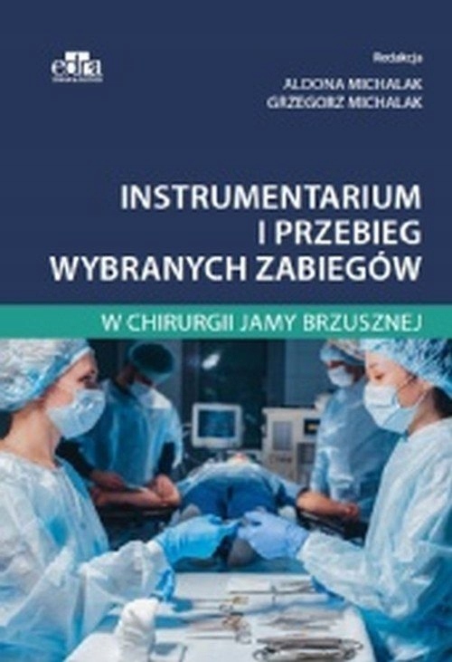 

Instrumentarium i przebieg wybranych zabiegów