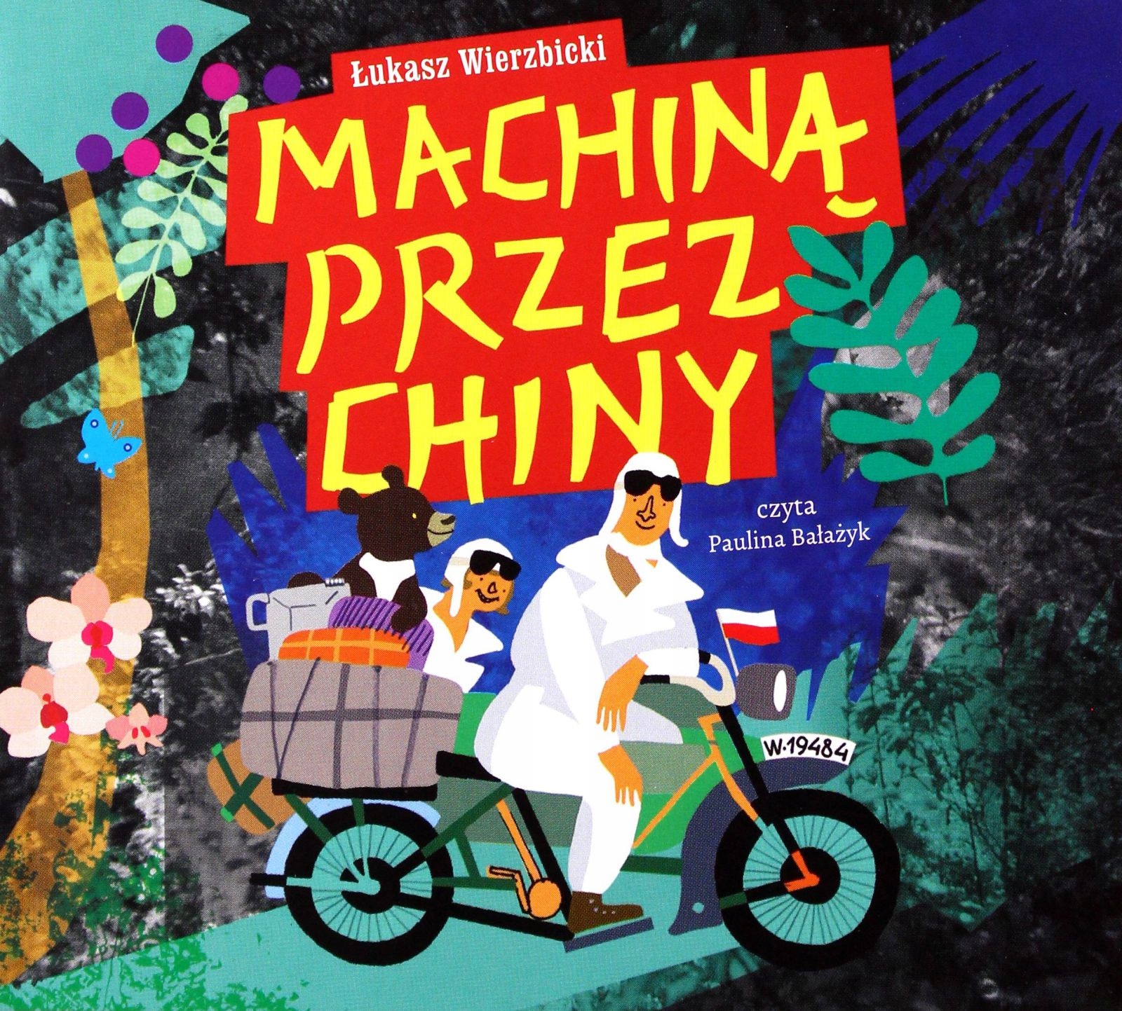 MACHINĄ PRZEZ CHINY - ŁUKASZ WIERZBICKI [AUDIOBOOK]