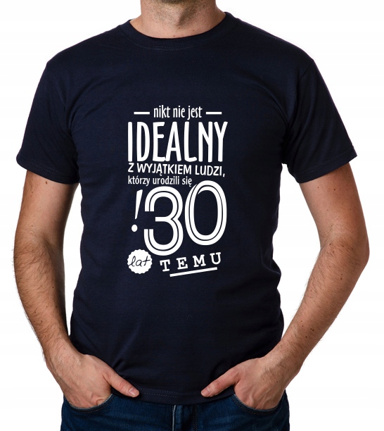 

koszulka Pomysł Na 30 Urodziny 30 Lat prezent