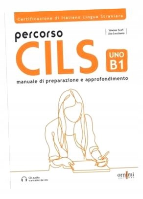 PERCORSO CILS UNO B1 PODRĘCZNIK + ONLINE SIMONE SCAFI, LISA LOCCISANO