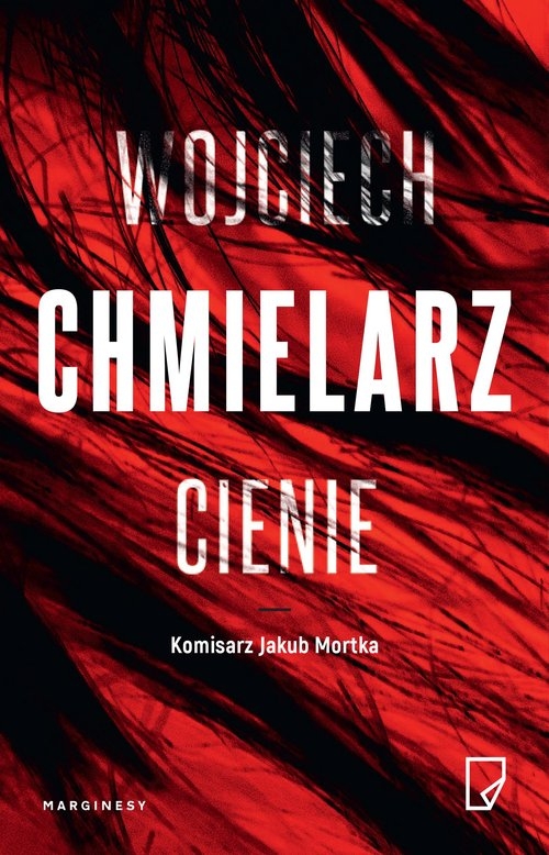 Jakub Mortka T.5 Cienie Chmielarz Wojciech