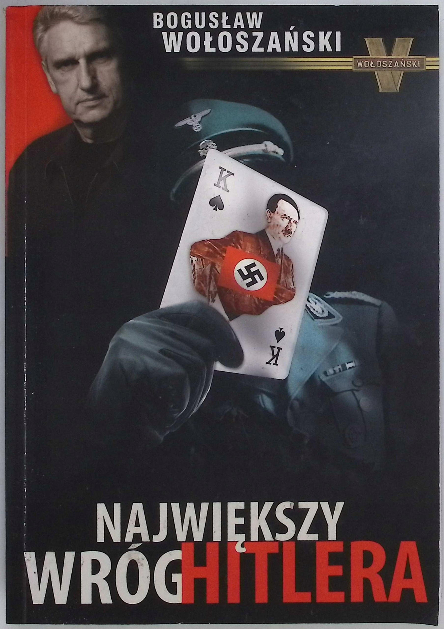 Największy wróg Hitlera Bogusław Wołoszański