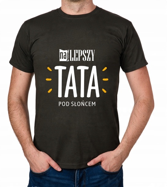 

koszulka Dla Taty Najlepszy Tata Dzień Ocja