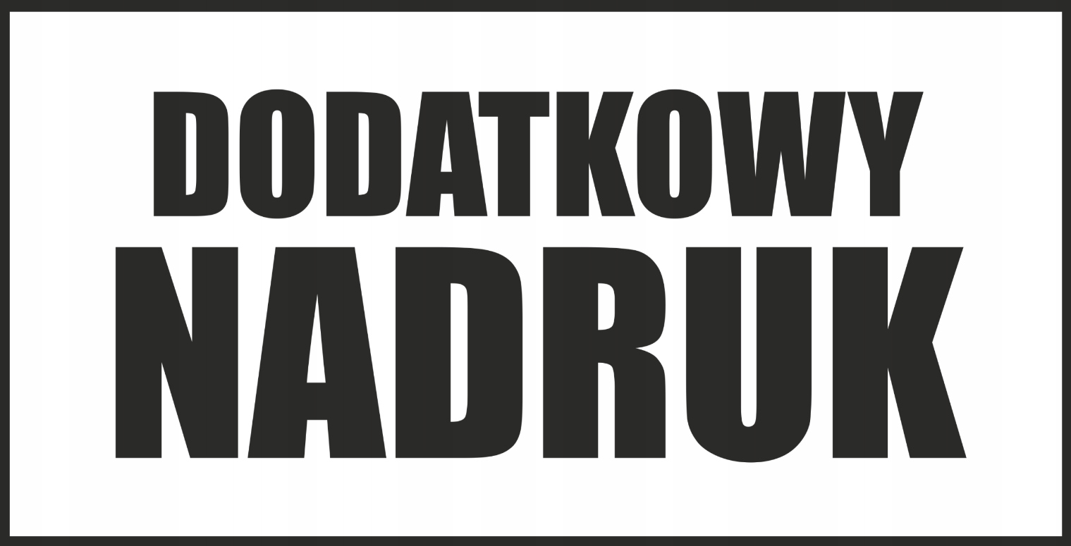 

Dodatkowy Nadruk