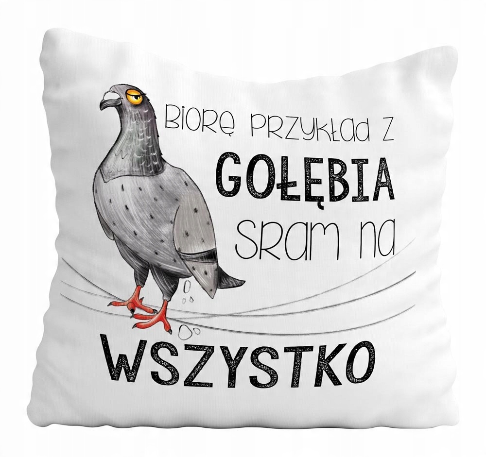

Poduszka Śmieszny Praca Gołąb Sr..m Na..
