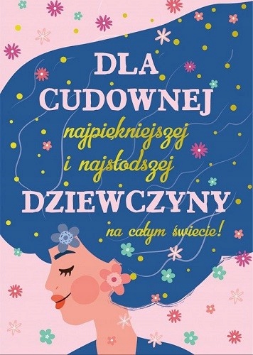 

Dla Dziewczyny Koleżanki Kartka z życzeniami PR404