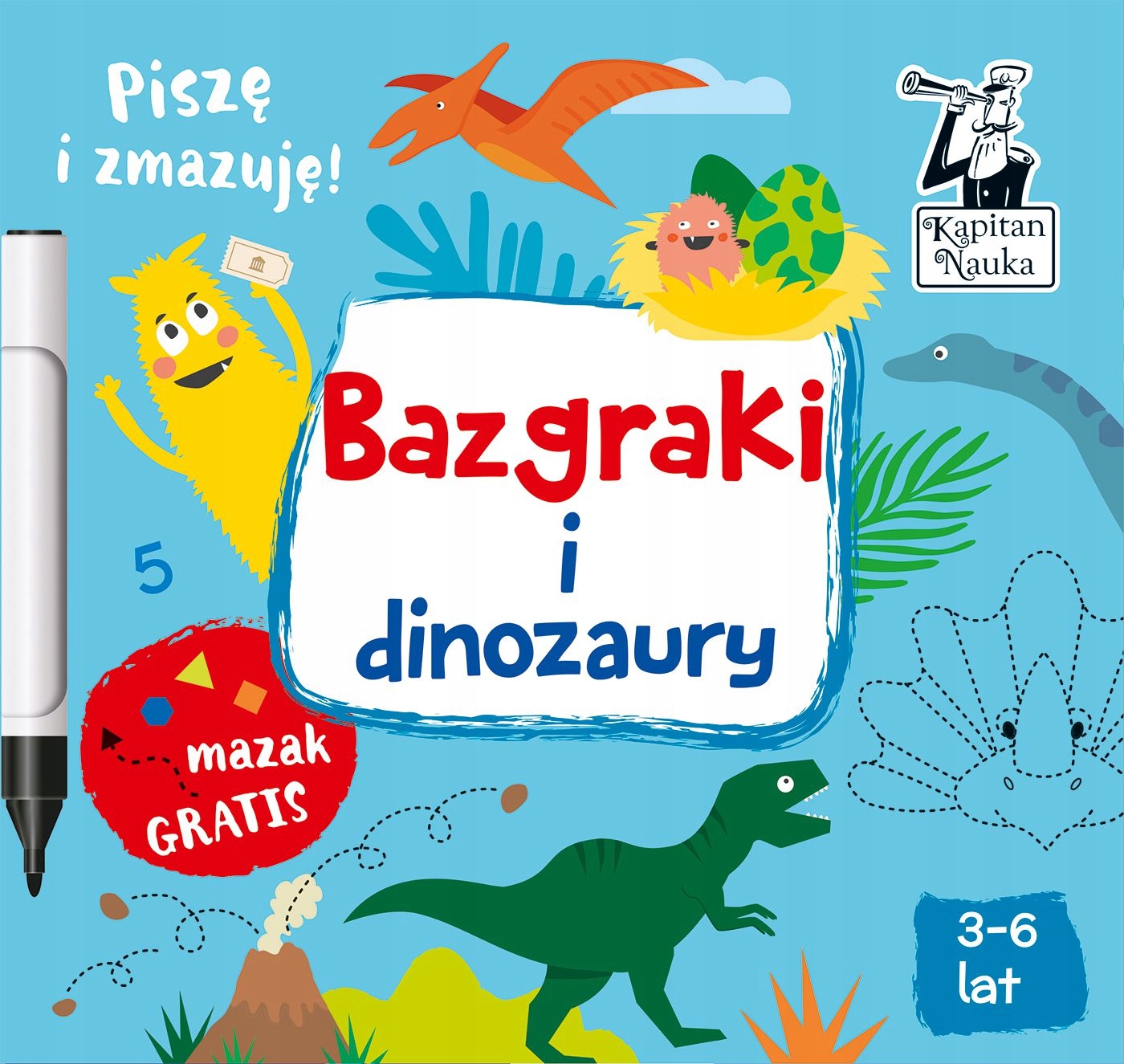 

Kapitan Nauka. Bazgraki i dinozaury Kapitan Nauka