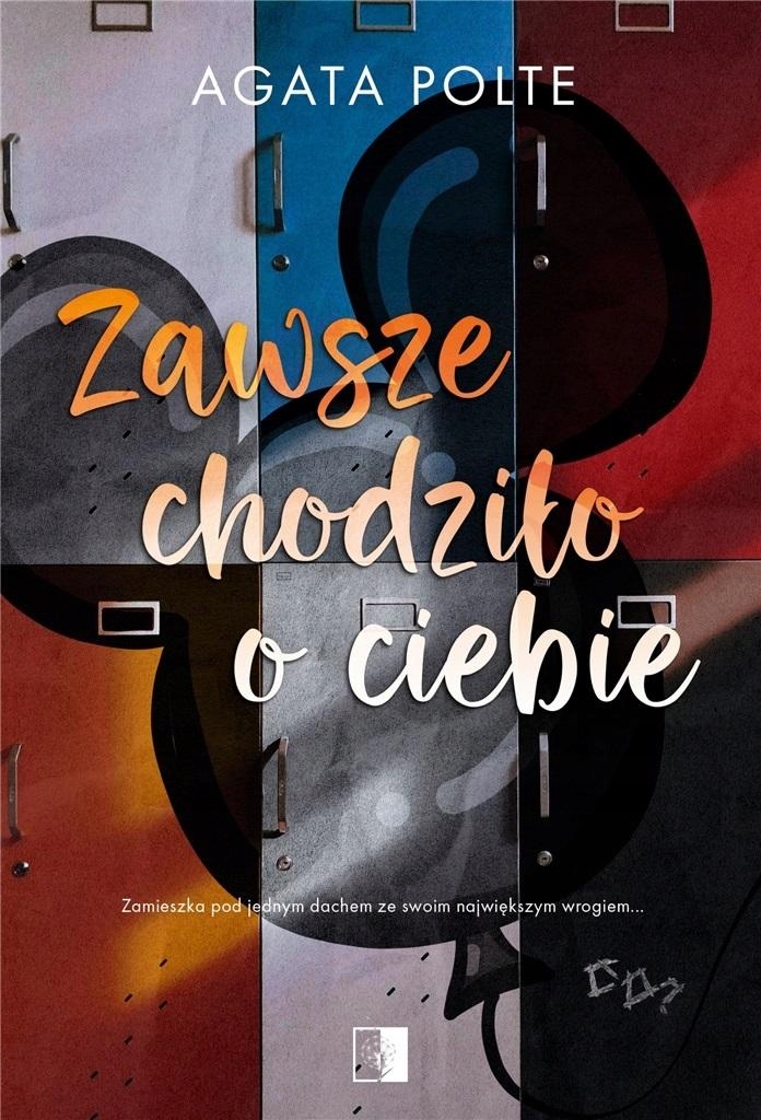 

Zawsze Chodziło O Ciebie Agata Polte