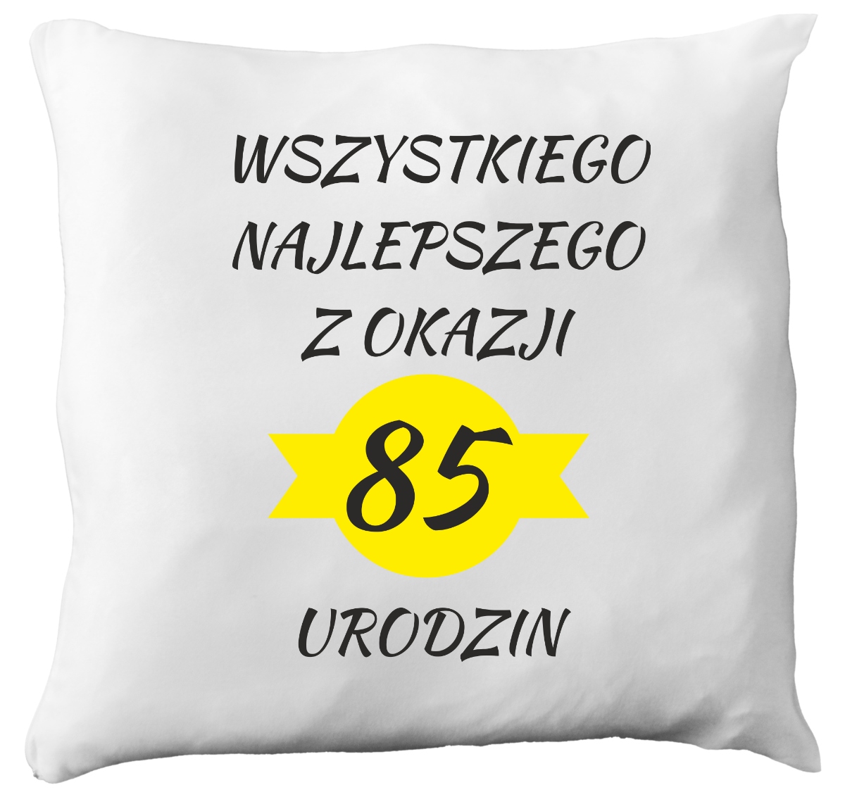 

Poduszka na 85 urodziny imię, wersja 1