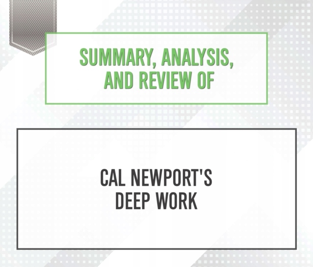 Summary, Analysis, and Review of Cal Newport's Dee