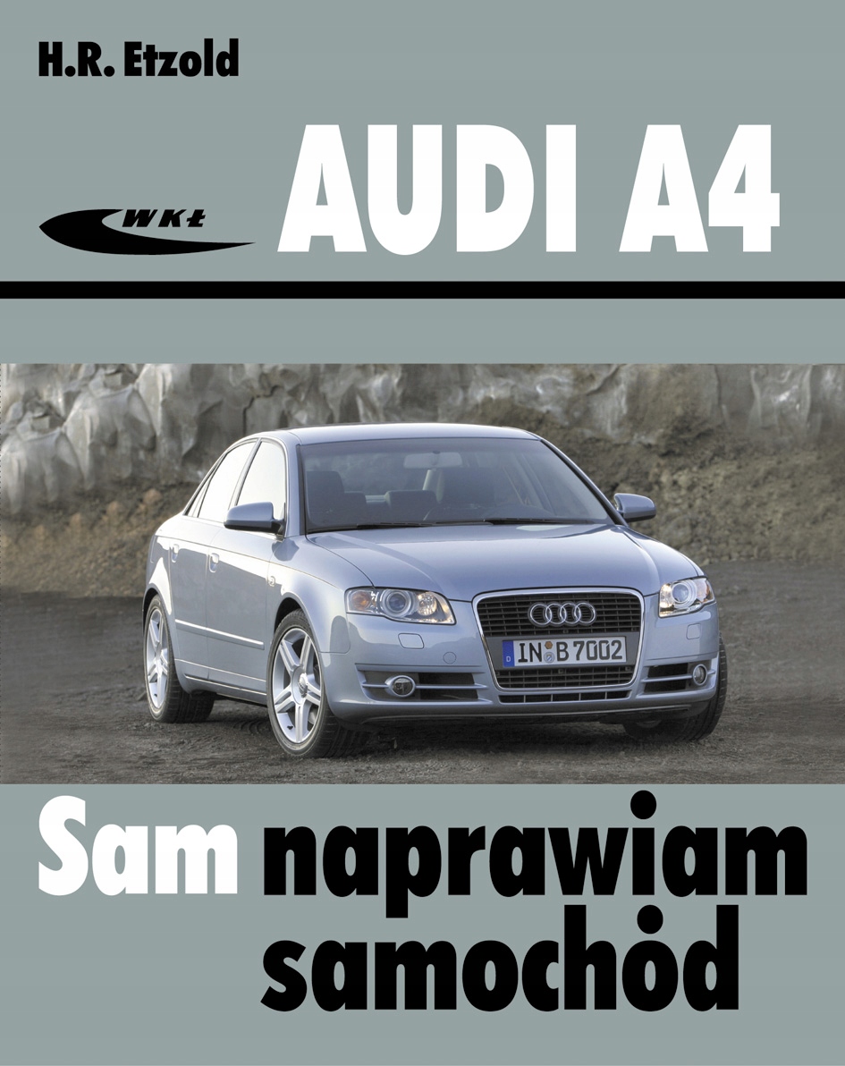 AUDI A4 TYP B6 (00-07) CZYNNOŚCI OBSŁUGOWE I NAPRAWCZE Stan opakowania oryginalne
