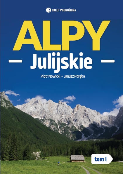 ALPY JULIJSKIE. Tom I Sklep Podróżnika przewodnik