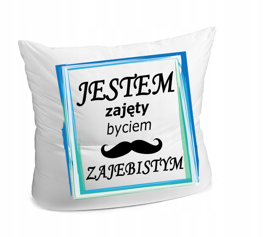 

Poduszka jestem zajęty zajebisty Dzień Chłopaka