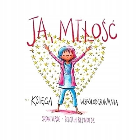 Ja, Miłość. Księga Współodczuwania, Susan Verde