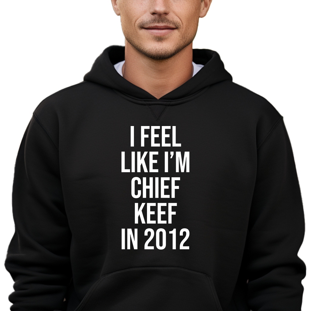 mikina s kapucí Feel Like I'M Chief Keef In 2012 Mnoho vzorů M