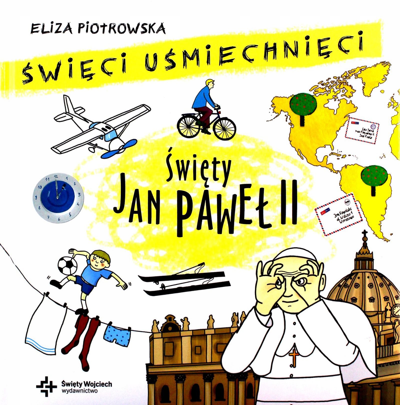 

Święci Uśmiechnięci. Święty Jan Paweł II [książka]