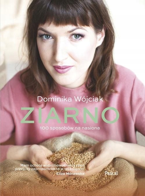 ZIARNO DOMINIKA WÓJCIAK WEGAŃSKA KUCHNIA