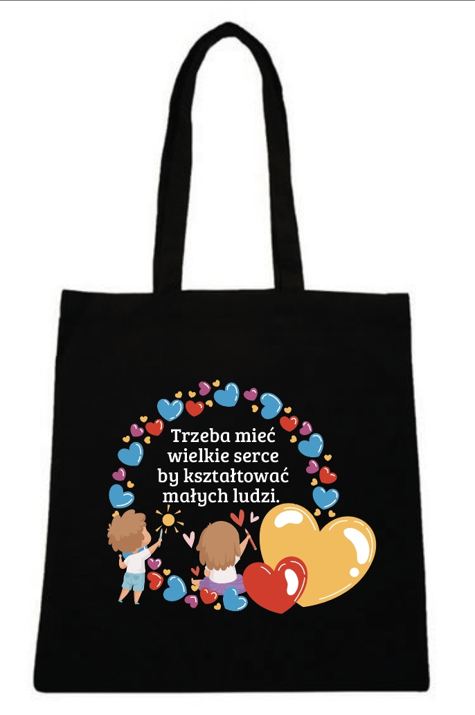 Torba DZIEŃ NAUCZYCIELA TRZEBA MIEĆ WIELKIE SERCE
