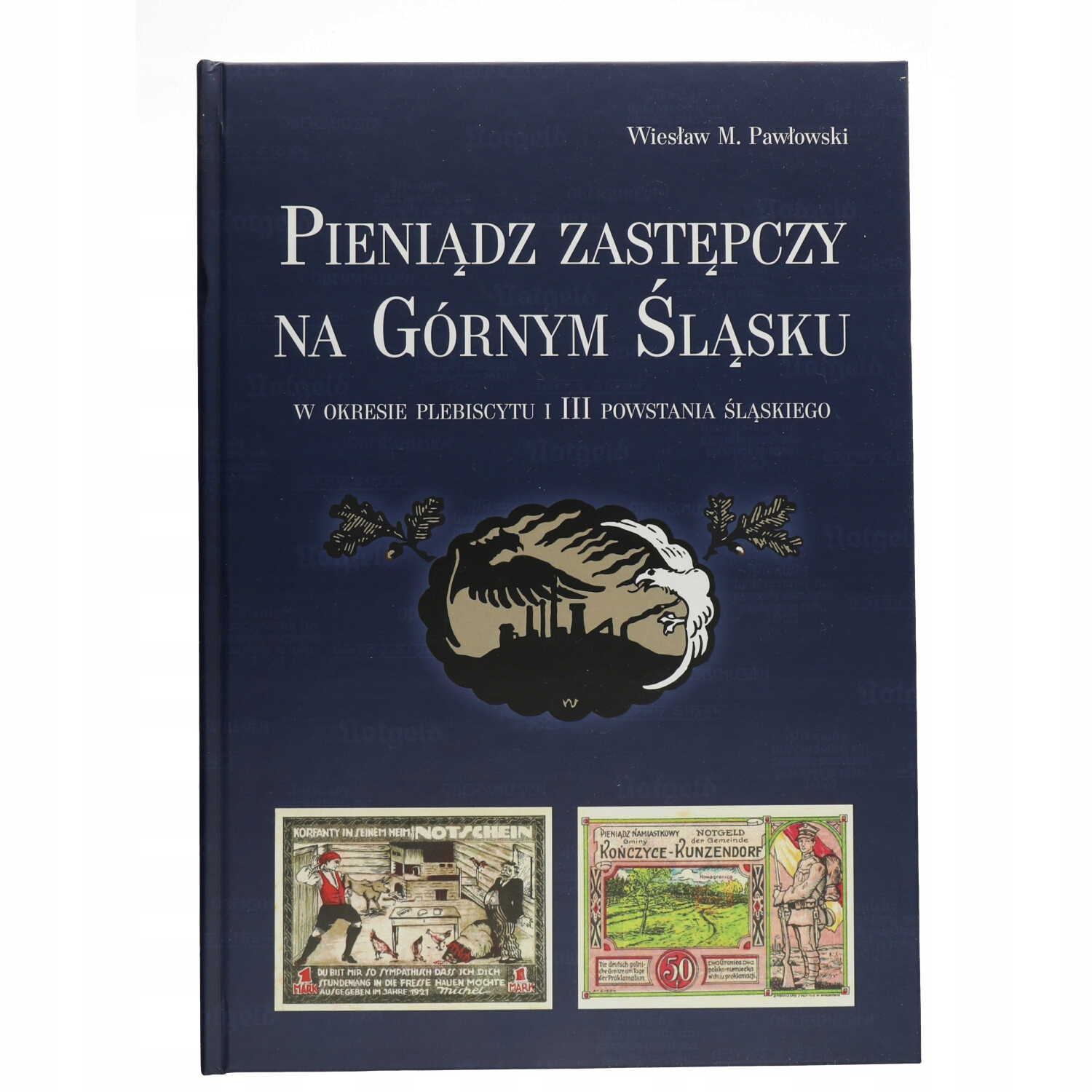 Náhradní peníze v Horním Slezsku Pavlovský