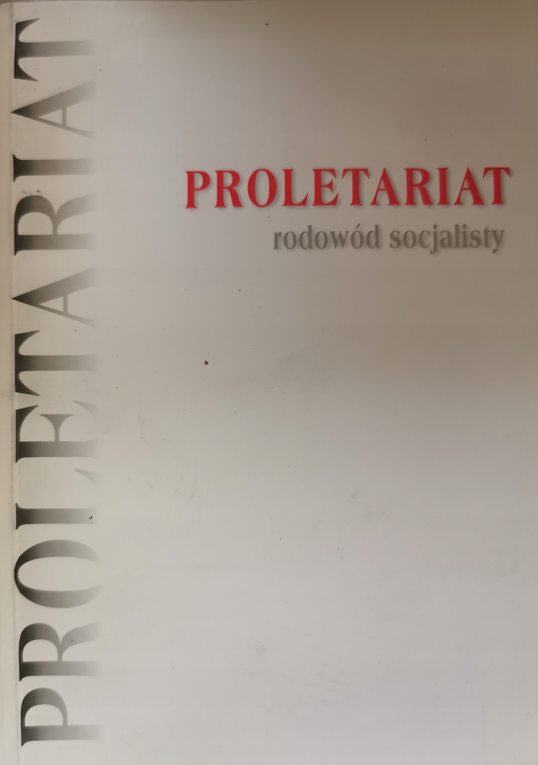 Proletariat Rodowód socjalisty K. Pilawski