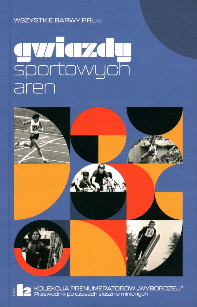 GWIAZDY SPORTOWYCH AREN - WSZYSTKIE BARWY PRL-U TOM 12