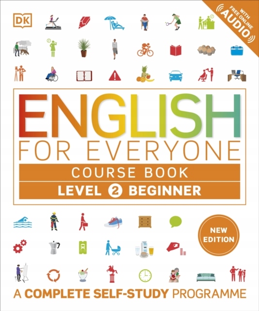 English for Everyone Course Book Level 2 Beginner: A Complete Self-Study Pr