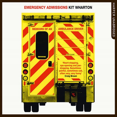 Emergency Admissions - Wharton, Kit AUDIOBOOK