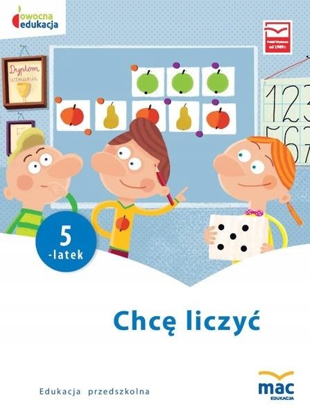

Owocna Edukacja. Chcę Liczyć. Pięciolatek Beata...