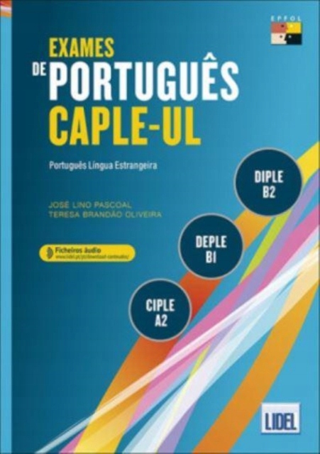 Exames de Portugues CAPLE-UL - CIPLE, DEPLE, DIPLE: Livro + Audio Online (S