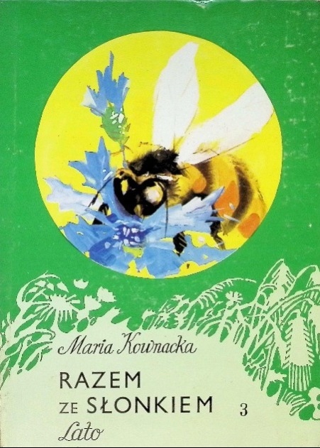 Maria Kownacka - Razem ze słonkiem Tom 3 Lato