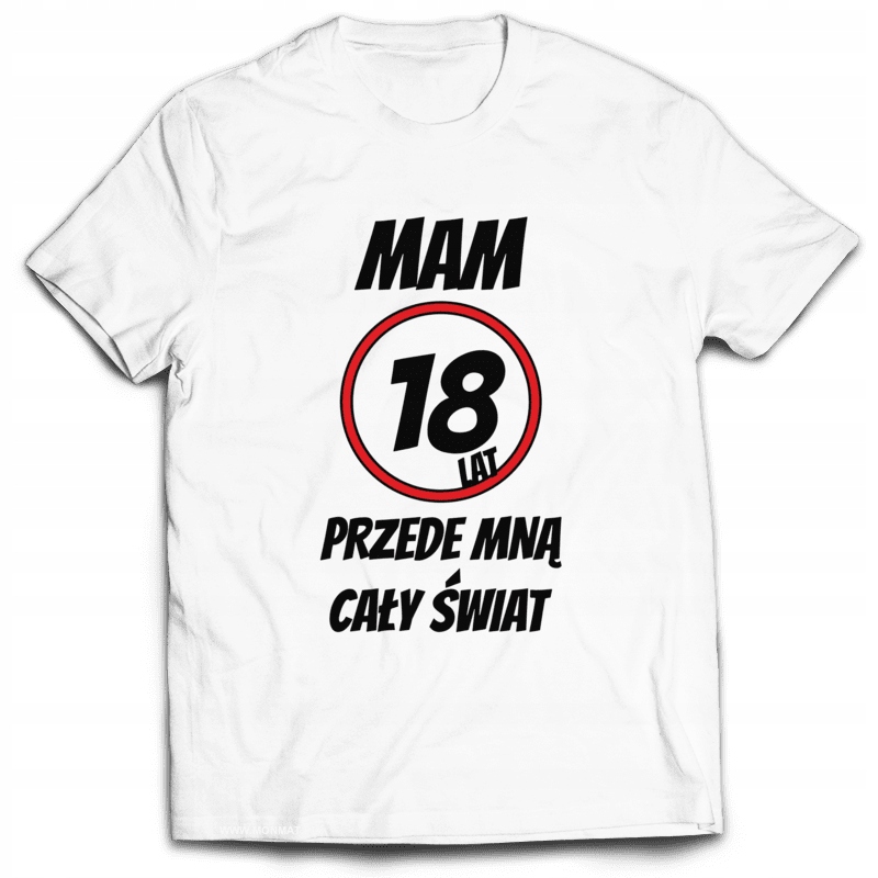 

Koszulka na 18. Urodziny Przede Mną Cały Świat L