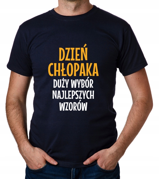 

koszulka Dzień Chłopaka faceta prezent urodziny