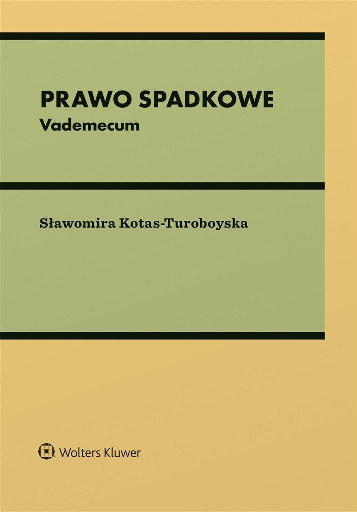 PRAWO SPADKOWE. VADEMECUM