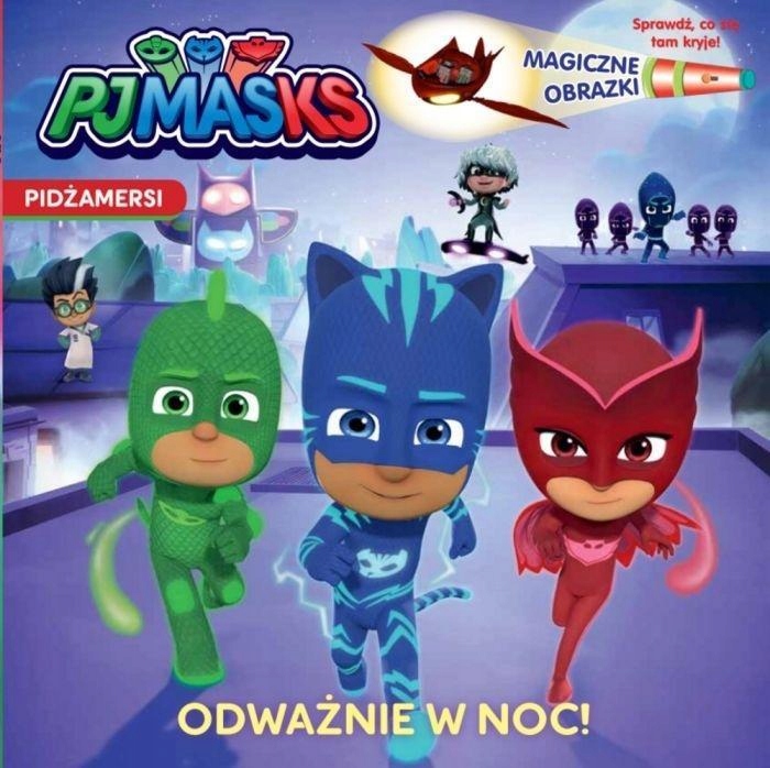 

Pidżamersi. Magiczne Obrazki. Odważnie W Noc!