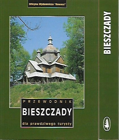 Bieszczady Przewodnik dla prawdziwego turysty