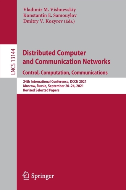 Distributed Computer and Communication Networks: