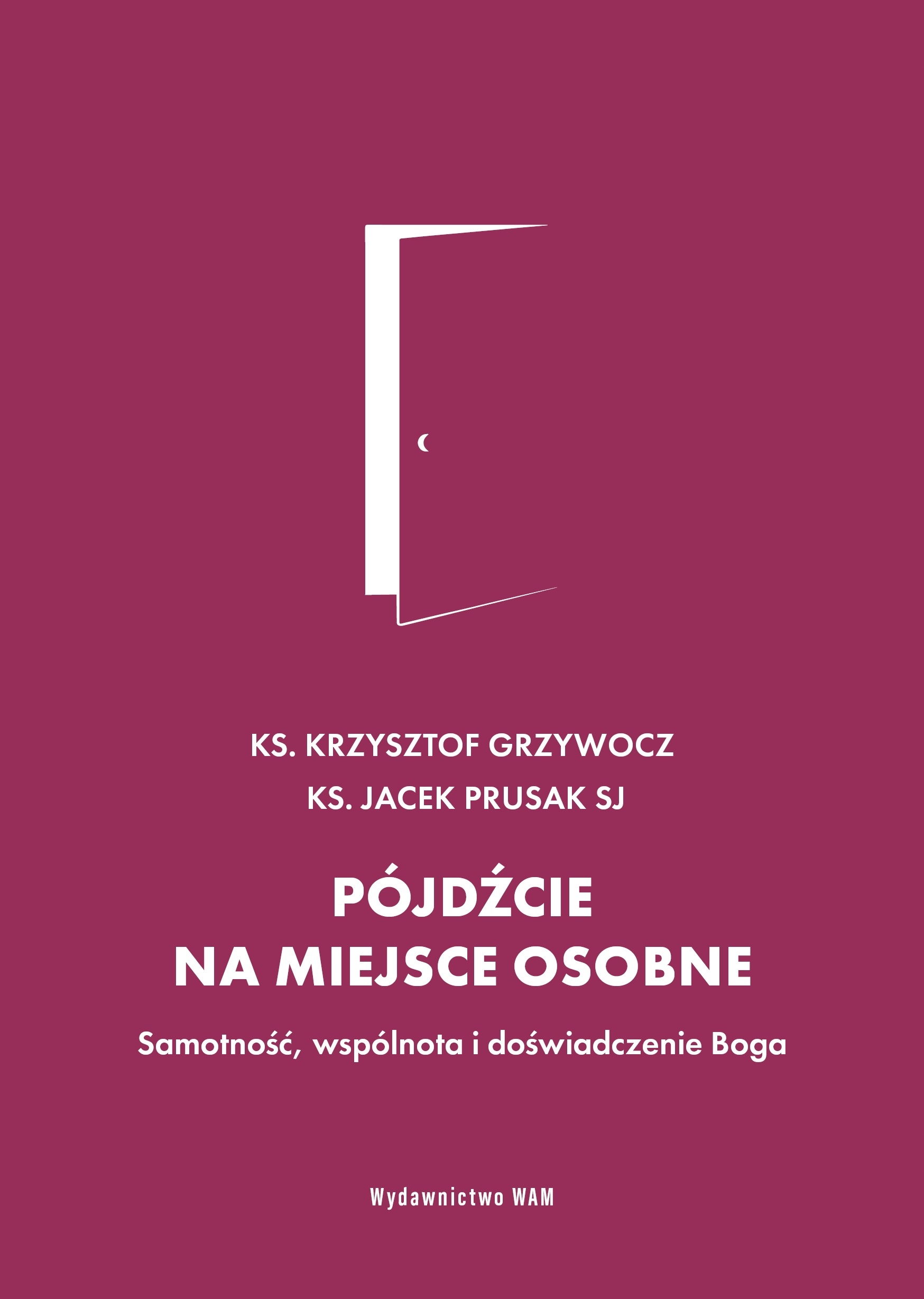 

Pójdźcie na miejsce osobne