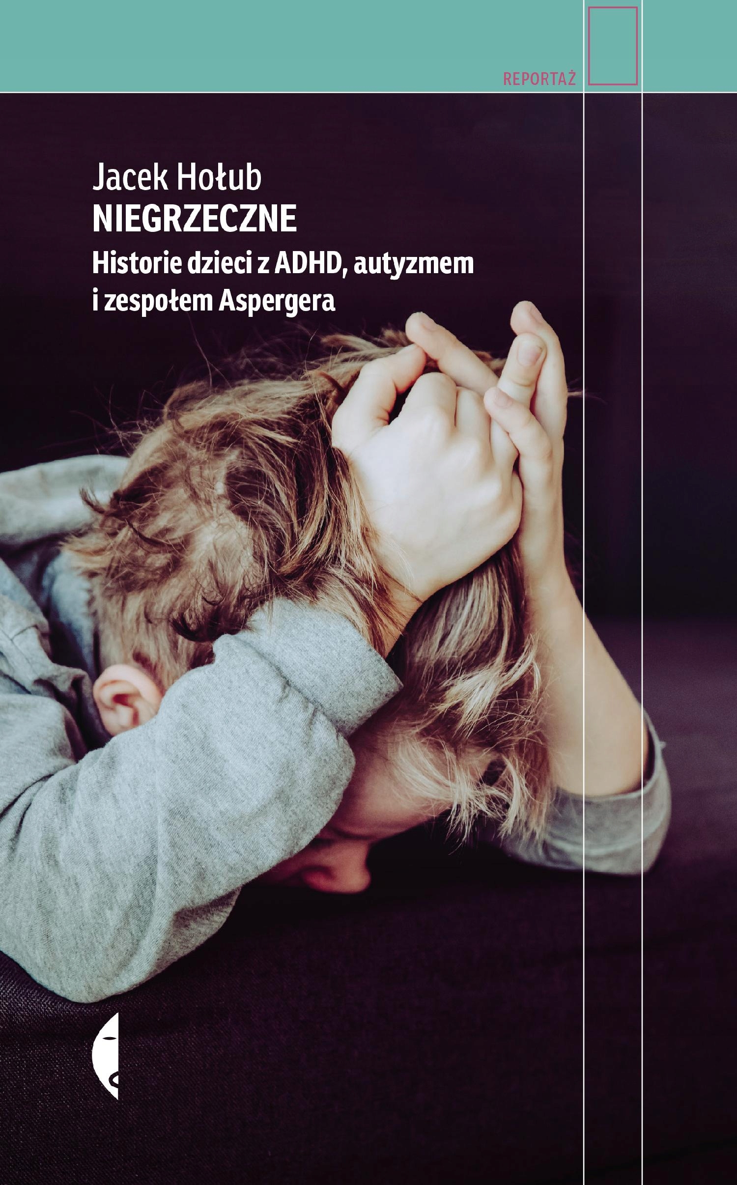

Niegrzeczne Historie dzieci z Adhd, autyzmem i...