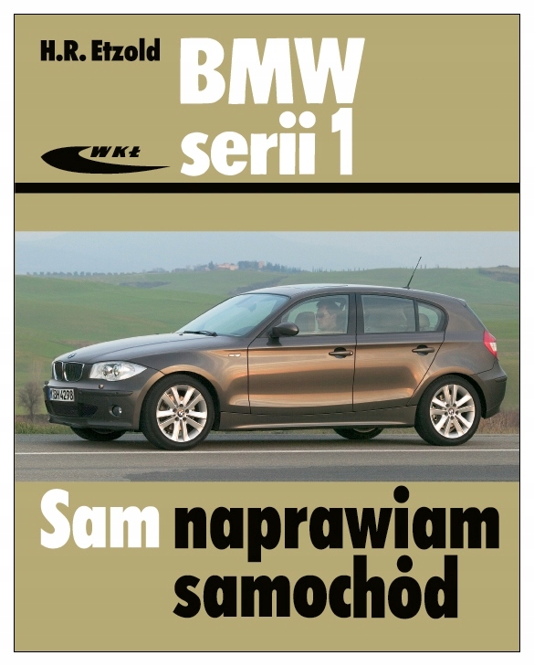 Bmw 1 E81 E82 E87 E88 Instrukcja Sam Naprawiam Za 73,50 Zł Z Poznań - Allegro.pl - (9559912373)
