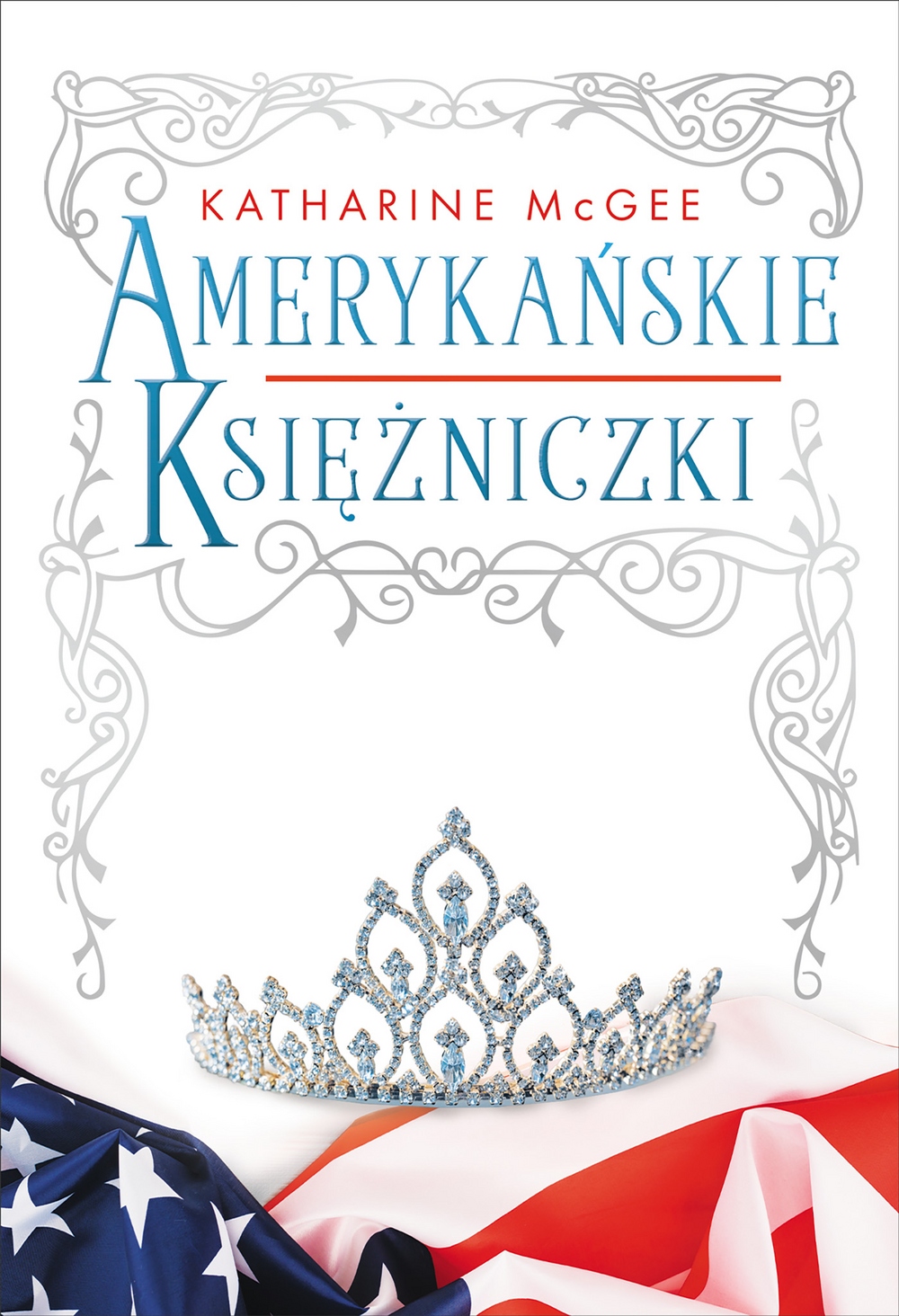 

Amerykańskie księżniczki Katharine McGee