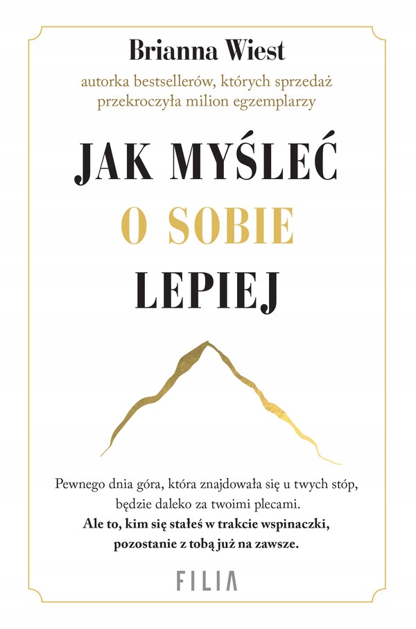 

Jak myśleć o sobie lepiej